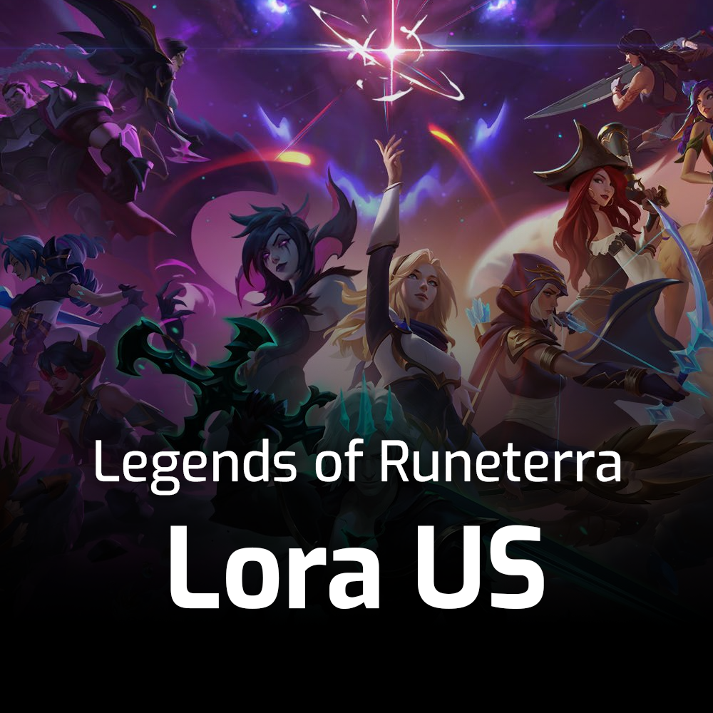 Legends of Runeterra Lora US