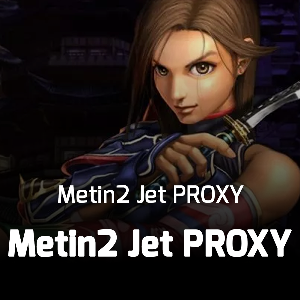 Metin2 Jet PROXY