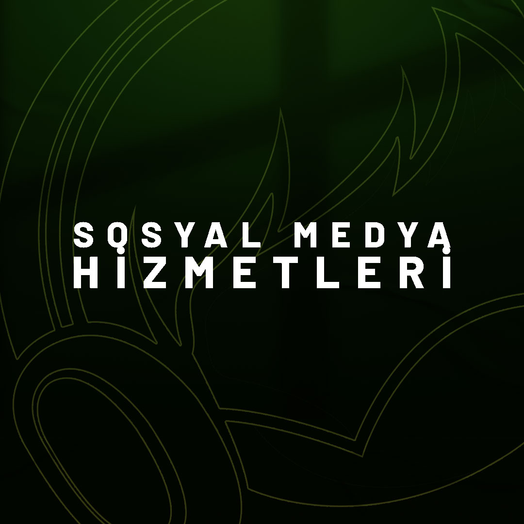 Sosyal Medya Hizmetleri